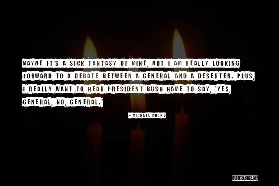 Heridas Quotes By Michael Moore Heridas Quotes By Michael Moore