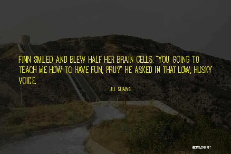 Heriford And Heriford Quotes By Jill Shalvis Heriford And Heriford Quotes By Jill Shalvis