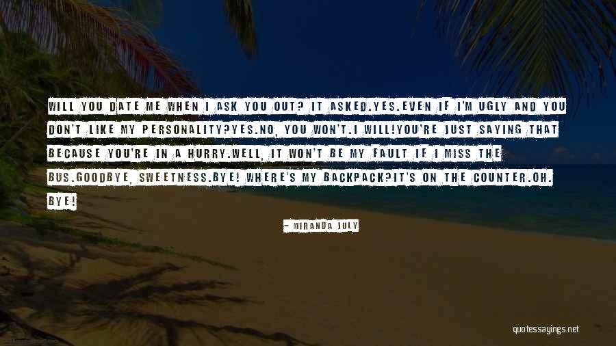 Heriford And Heriford Quotes By Miranda July Heriford And Heriford Quotes By Miranda July