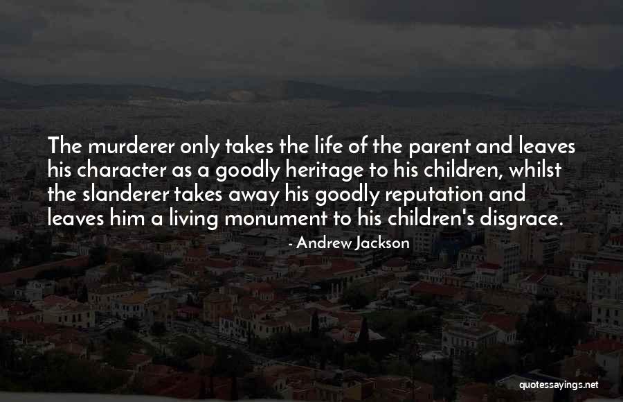Heritage And Children Quotes By Andrew Jackson Heritage And Children Quotes By Andrew Jackson