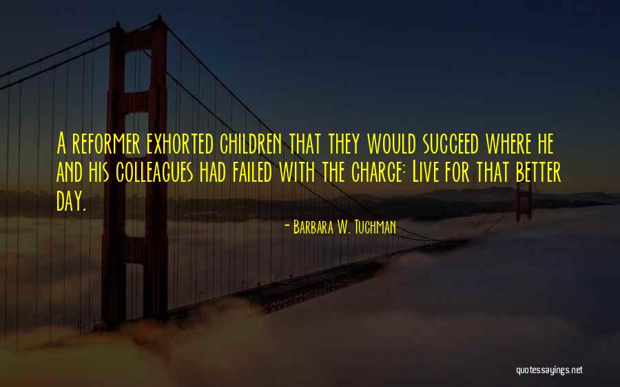 Heritage And Children Quotes By Barbara W. Tuchman Heritage And Children Quotes By Barbara W. Tuchman