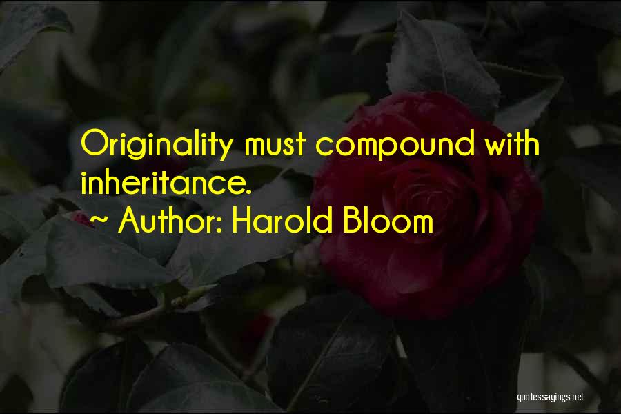 Heritage And Identity Quotes By Harold Bloom