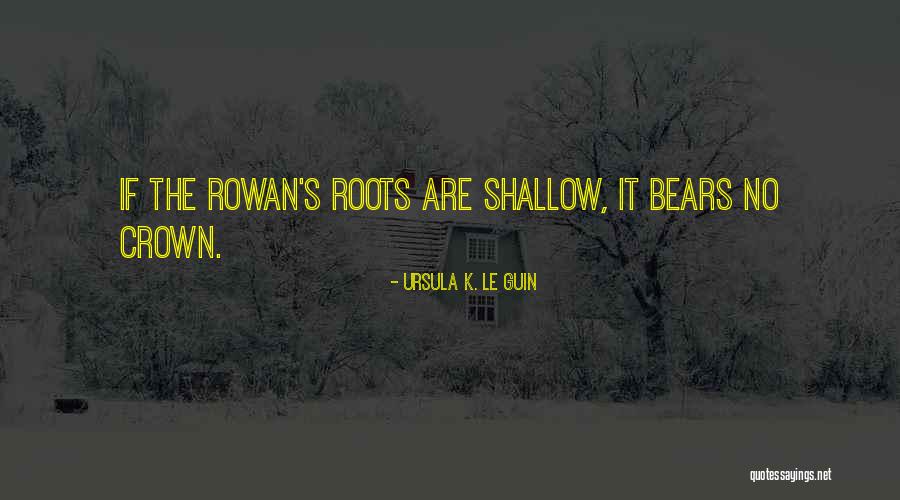 Heritage And Roots Quotes By Ursula K. Le Guin Heritage And Roots Quotes By Ursula K. Le Guin