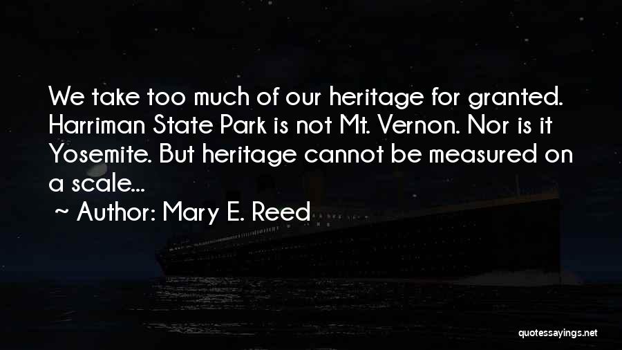 Heritage Park Quotes By Mary E. Reed