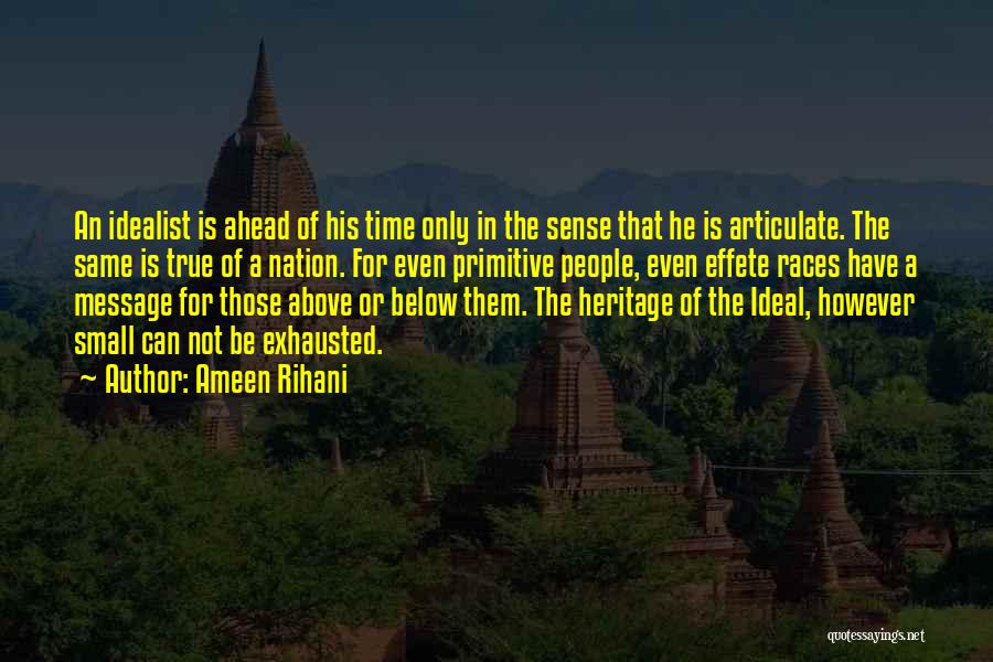 Heritage Quotes By Ameen Rihani