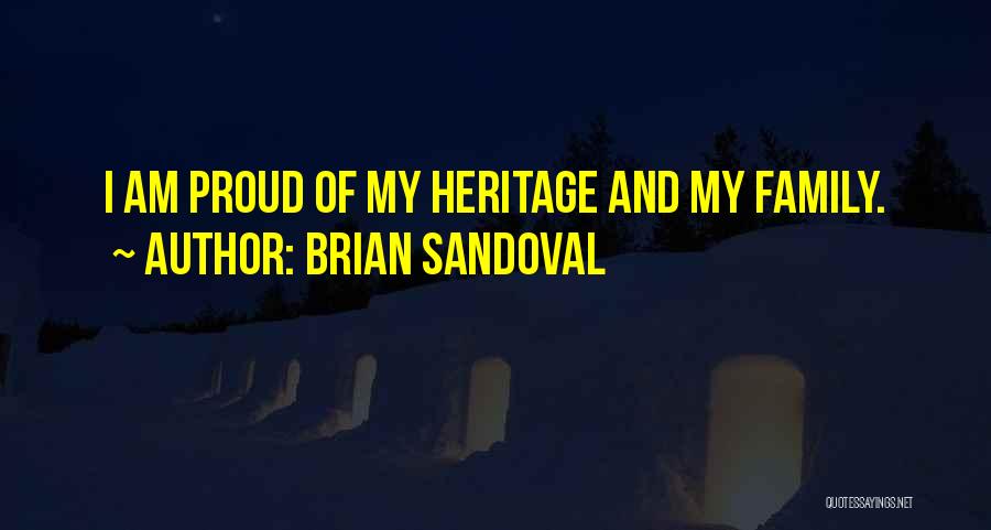 Heritage Quotes By Brian Sandoval