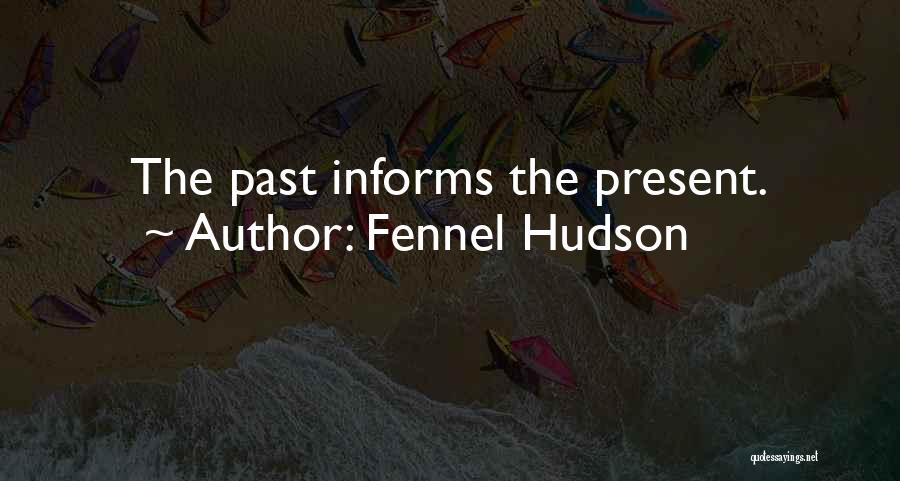 Heritage Quotes By Fennel Hudson