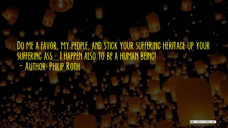 Heritage Quotes By Philip Roth