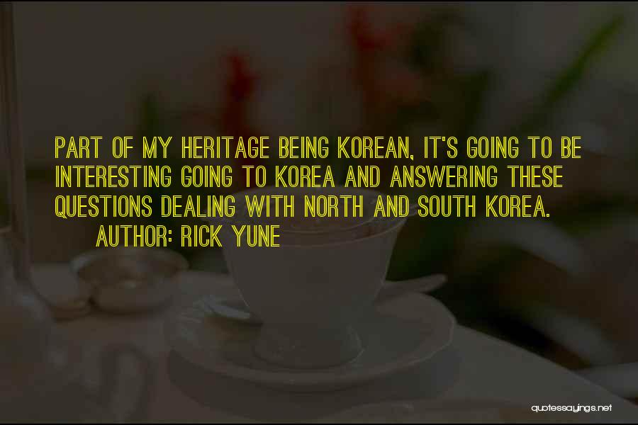 Heritage Quotes By Rick Yune