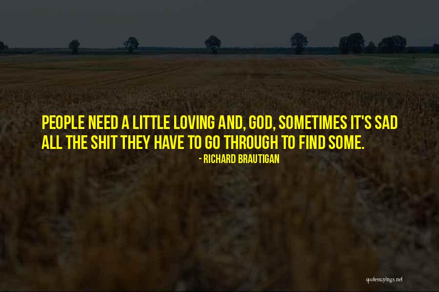 Heritors Of Arcadia Quotes By Richard Brautigan Heritors Of Arcadia Quotes By Richard Brautigan