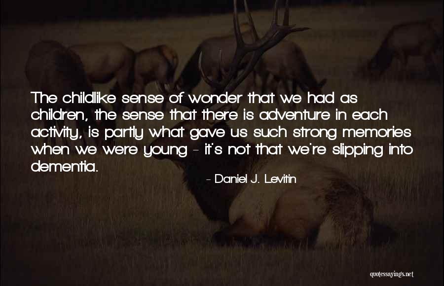Herkert Eye Quotes By Daniel J. Levitin Herkert Eye Quotes By Daniel J. Levitin