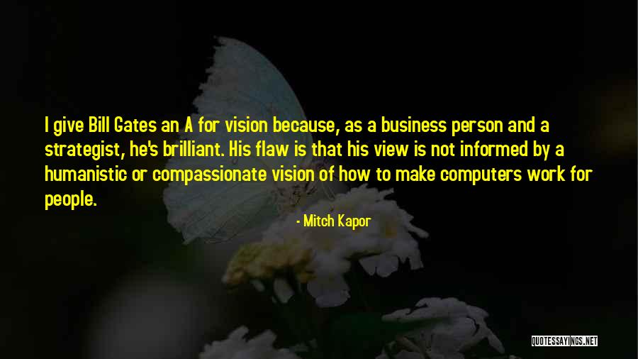 Herkert Verona Quotes By Mitch Kapor Herkert Verona Quotes By Mitch Kapor