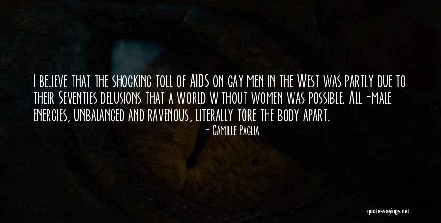 Herkese Acik Quotes By Camille Paglia Herkese Acik Quotes By Camille Paglia