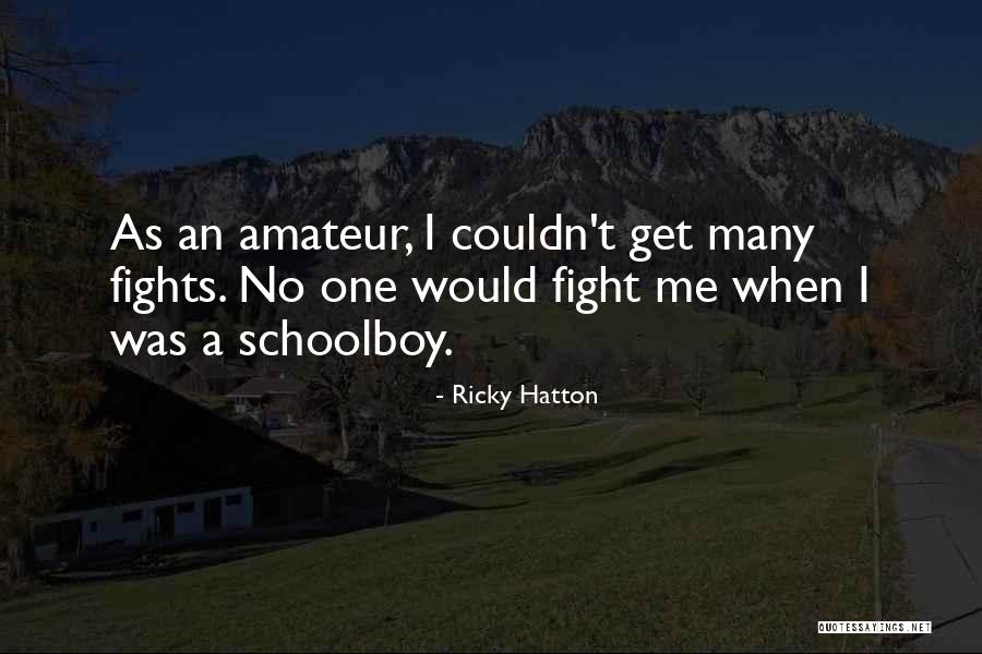 Herkesin Izlemesi Quotes By Ricky Hatton Herkesin Izlemesi Quotes By Ricky Hatton