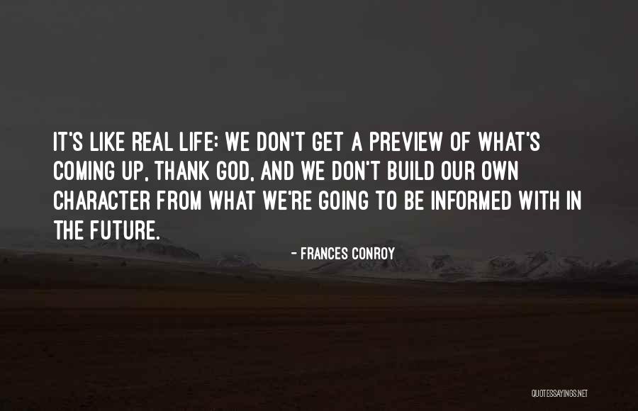 Herkkusieni Quotes By Frances Conroy Herkkusieni Quotes By Frances Conroy