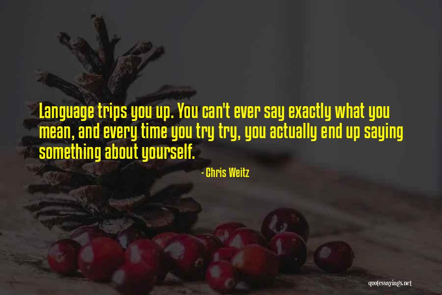 Herly Gonzalez Quotes By Chris Weitz Herly Gonzalez Quotes By Chris Weitz