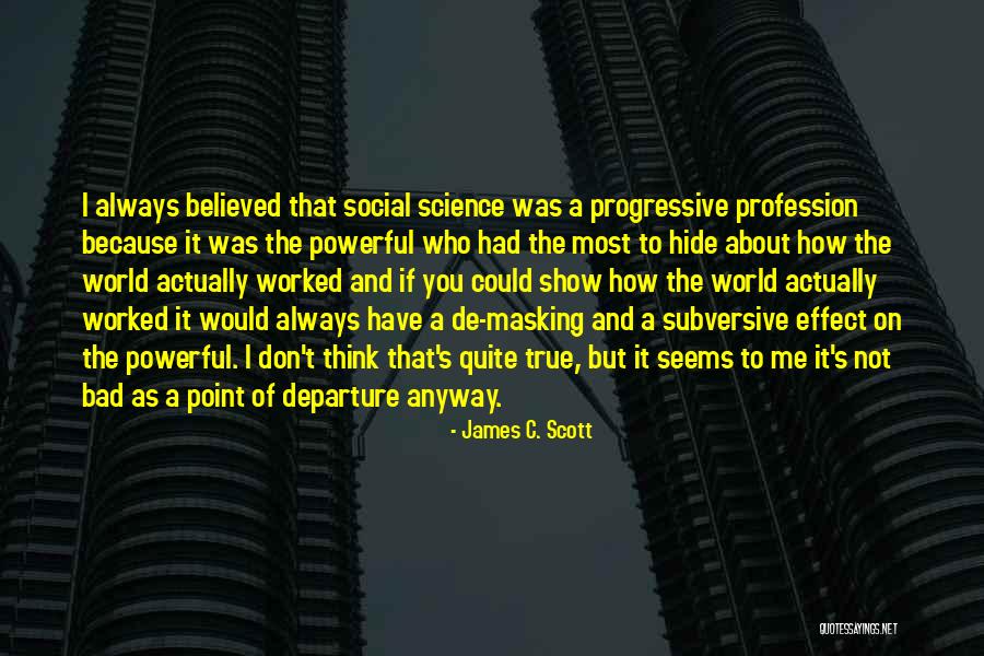 Hermaken Quotes By James C. Scott Hermaken Quotes By James C. Scott