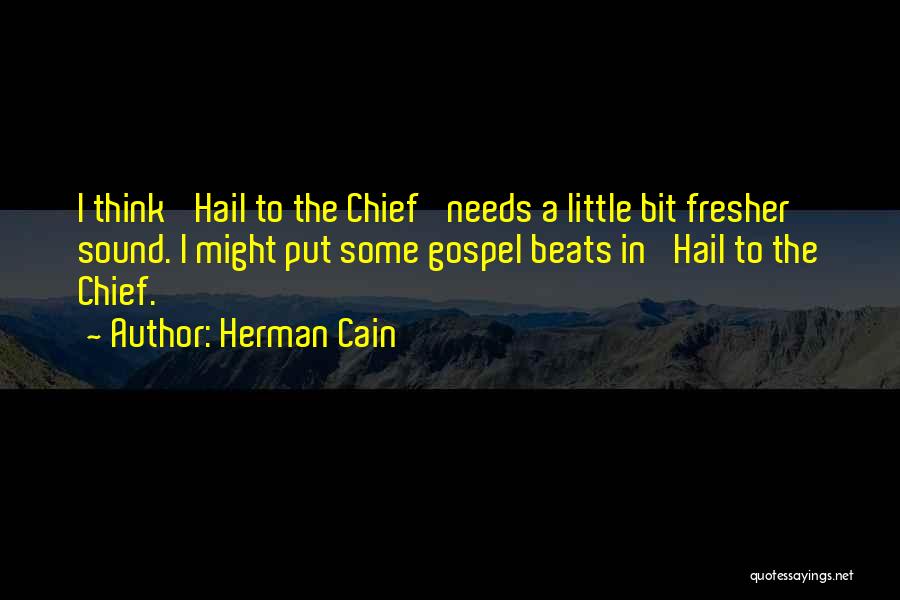 Herman Cain Quotes 1063723