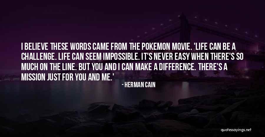 Herman Cain Quotes 1190456