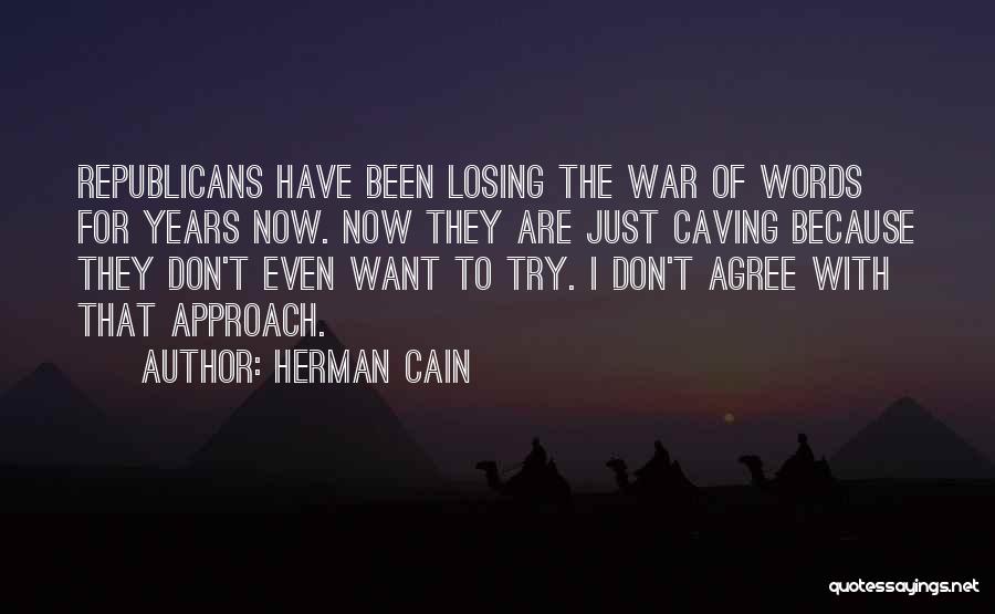 Herman Cain Quotes 1489956