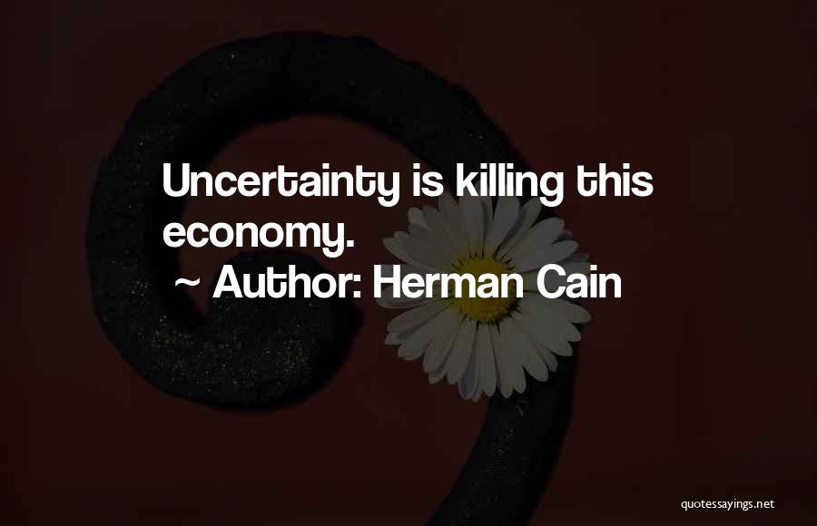 Herman Cain Quotes 1724602