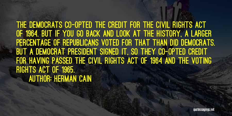 Herman Cain Quotes 1739315