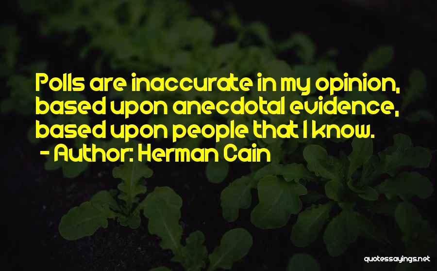 Herman Cain Quotes 1897735