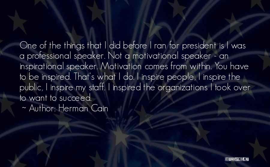 Herman Cain Quotes 1970832