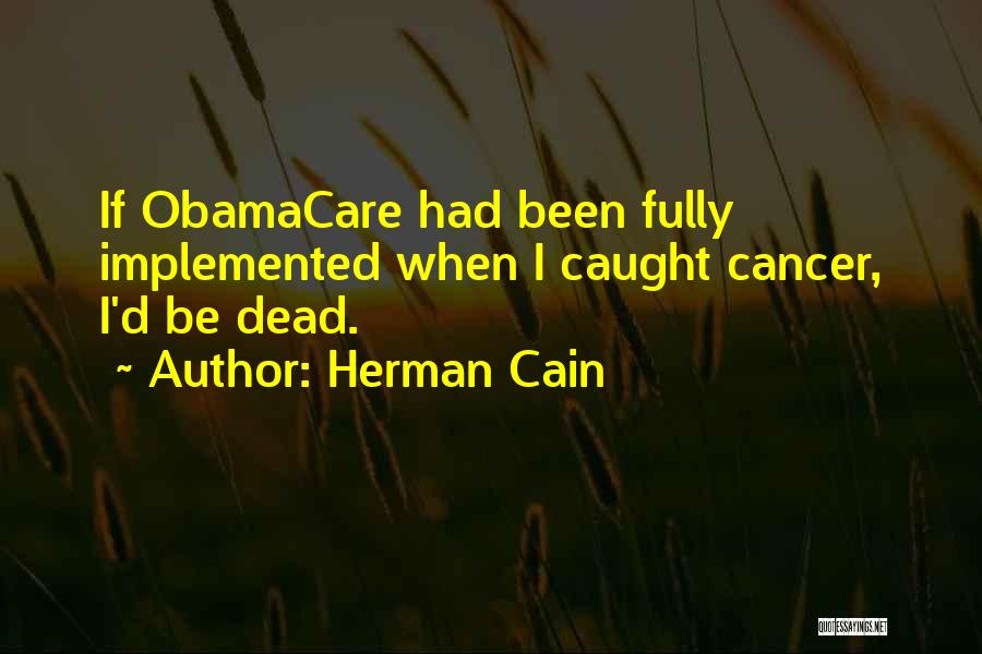 Herman Cain Quotes 603571