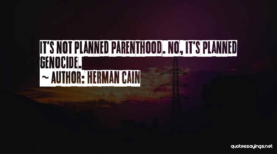 Herman Cain Quotes 728902