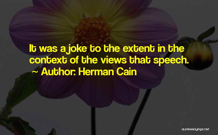 Herman Cain Quotes 866127