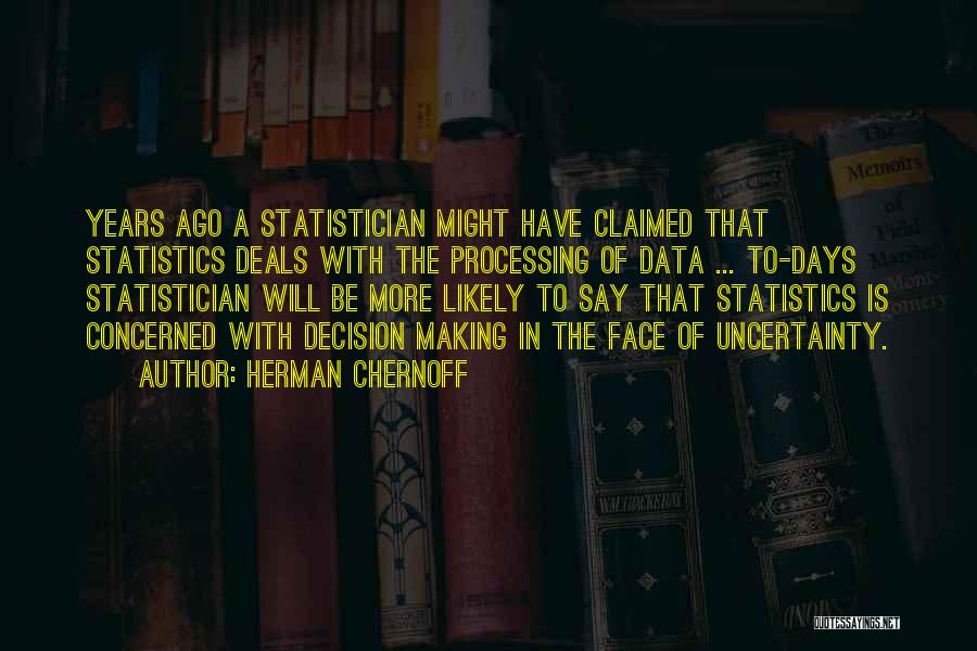 Herman Chernoff Quotes 2269036