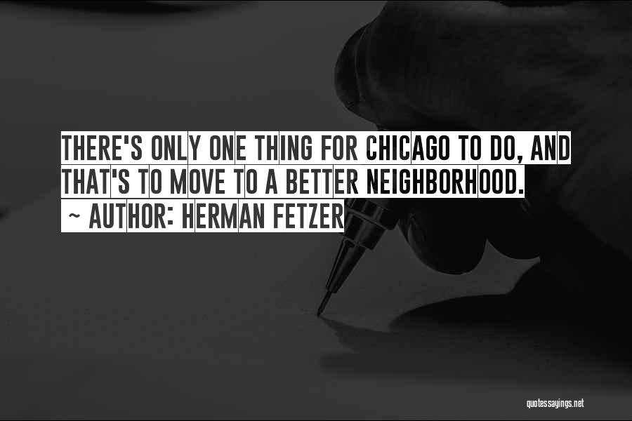 Herman Fetzer Quotes 1483782