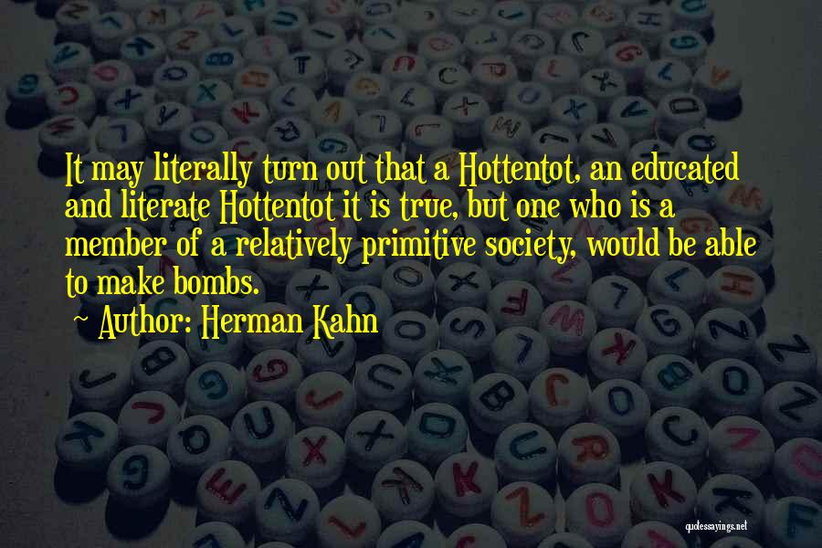 Herman Kahn Quotes 1446948