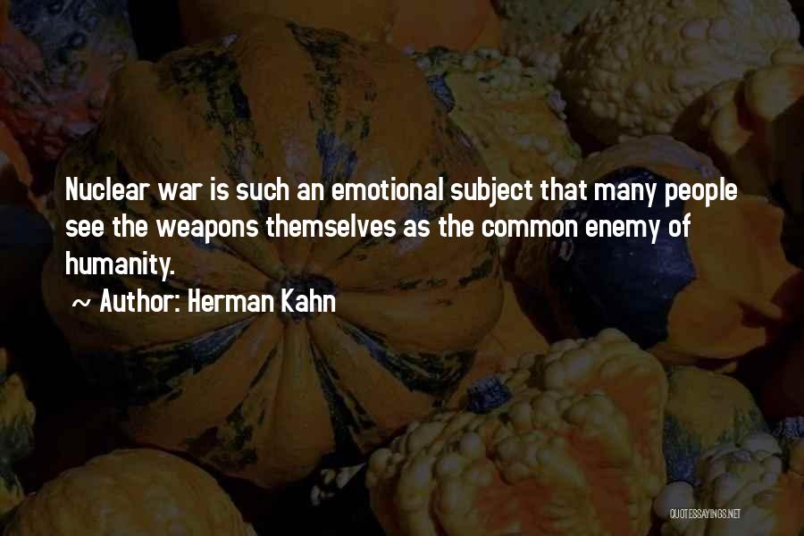 Herman Kahn Quotes 641681