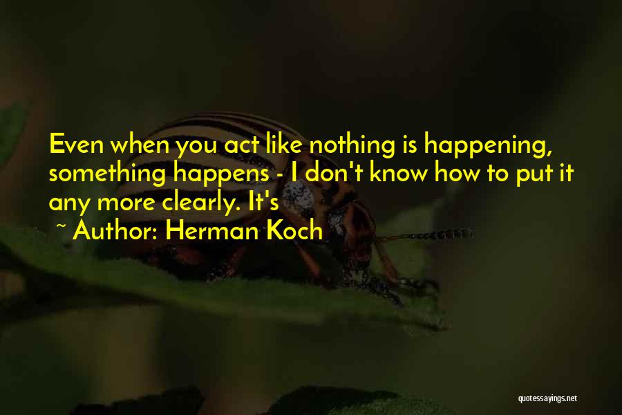 Herman Koch Quotes 653019