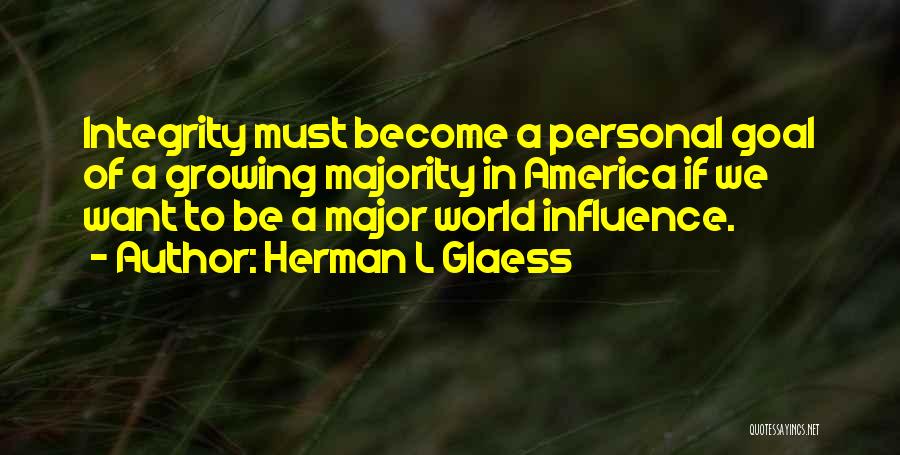 Herman L Glaess Quotes 1727230