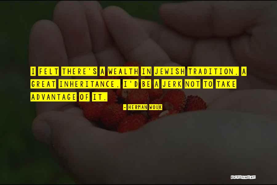 Herman Wouk Quotes 2129949 Herman Wouk Quotes 2129949