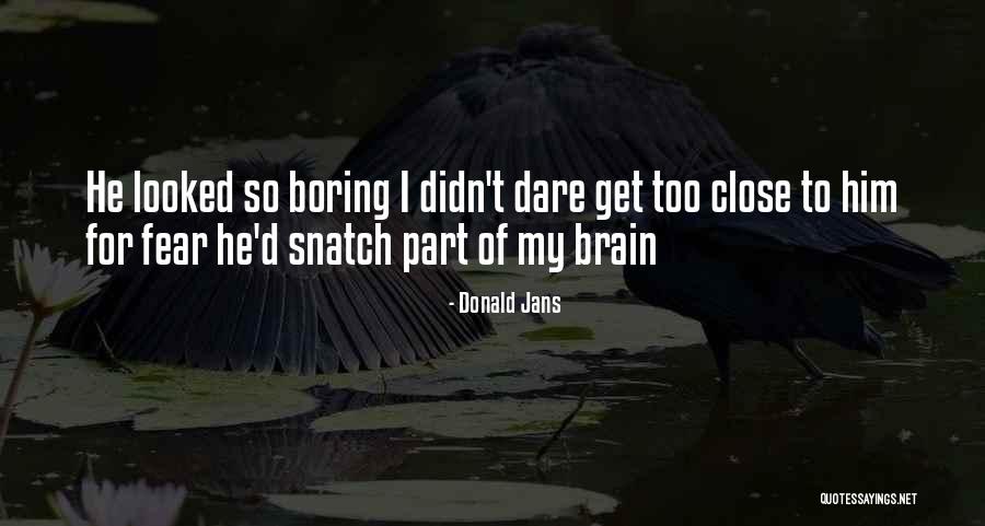 Hermanita Quotes By Donald Jans Hermanita Quotes By Donald Jans