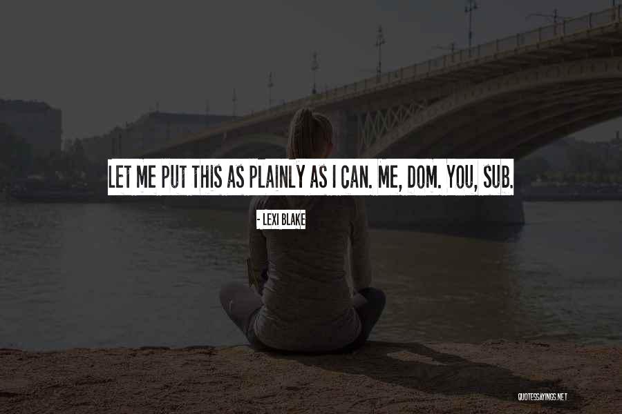 Hermanito Buenas Quotes By Lexi Blake Hermanito Buenas Quotes By Lexi Blake