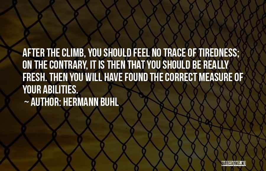 Hermann Buhl Quotes 1821734