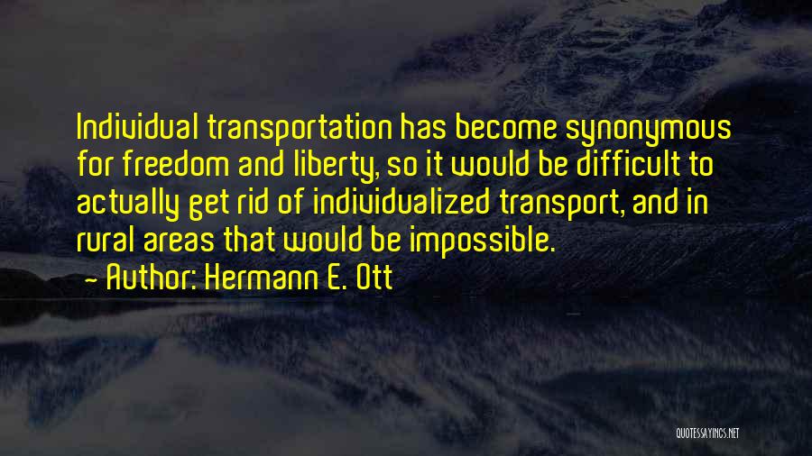 Hermann E. Ott Quotes 344528