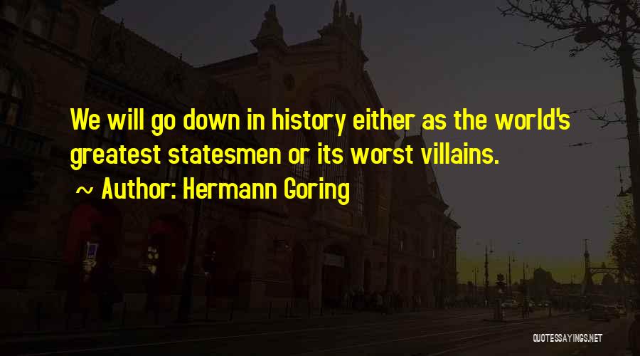 Hermann Goring Quotes 1323983