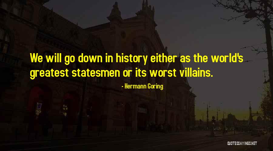 Hermann Goring Quotes 1323983