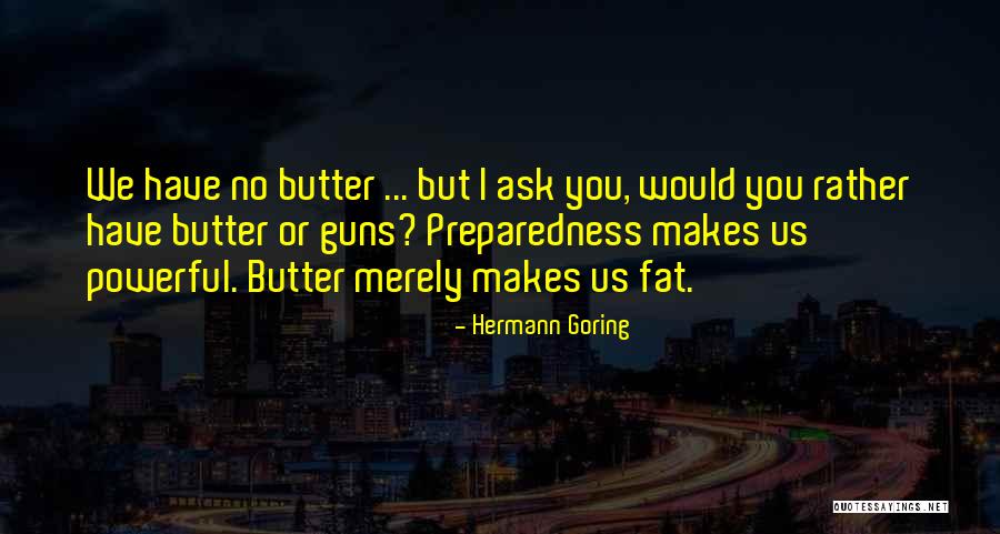 Hermann Goring Quotes 634113