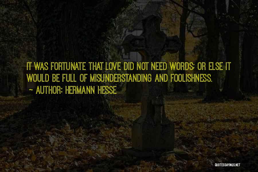 Hermann Hesse Love Quotes By Hermann Hesse