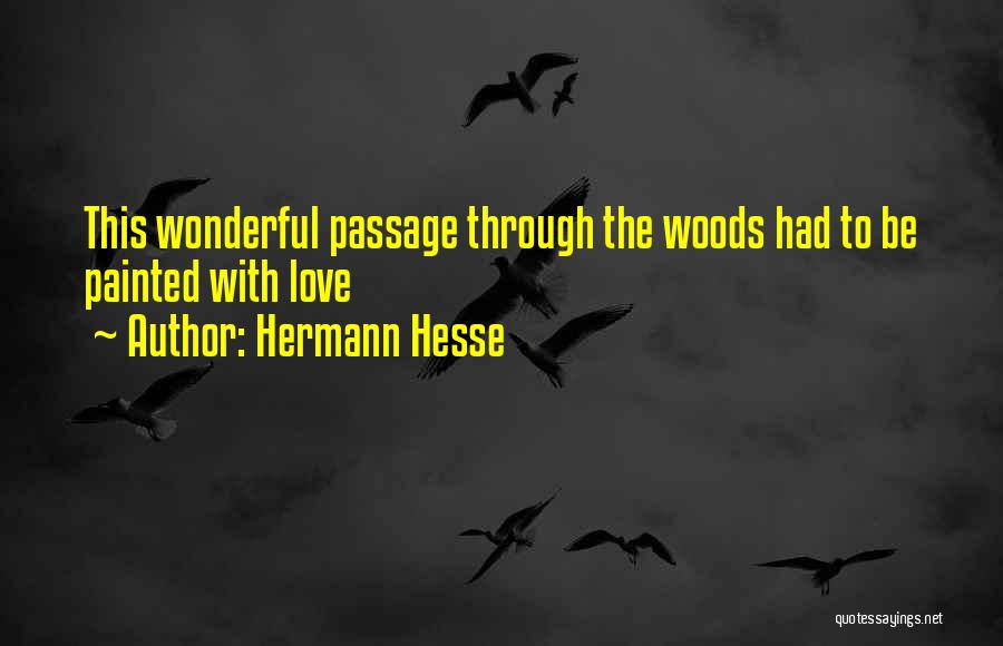 Hermann Hesse Love Quotes By Hermann Hesse