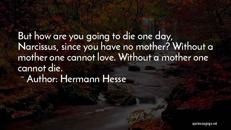 Hermann Hesse Love Quotes By Hermann Hesse