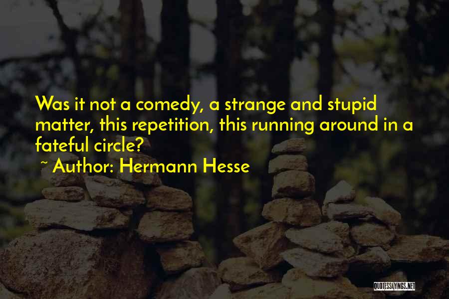 Hermann Hesse Quotes 1392179