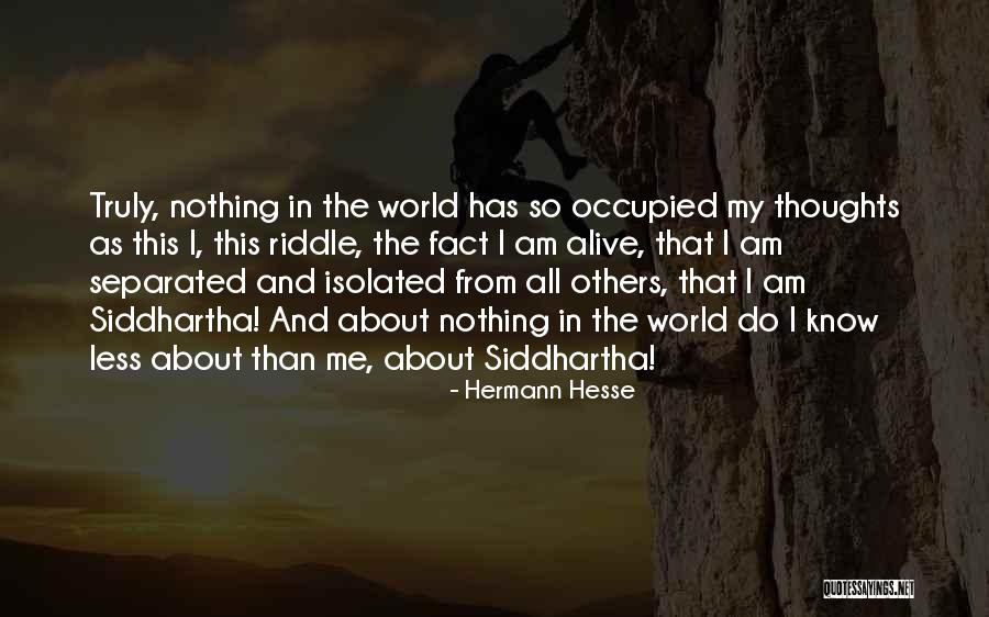 Hermann Hesse Siddhartha Quotes By Hermann Hesse